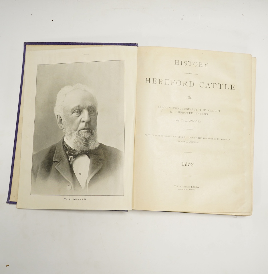 Macdonald, James and Sinclair, James - History of Hereford Cattle. 18 plates; original gilt cloth with patterned e/ps., cr.8vo. 1886; Miller, T.L. - History of Hereford Cattle ... with which is incorporated a History of